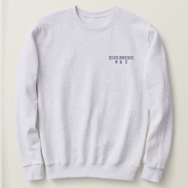 Monogram Roman Rumeral Date Couple Gift Custom Embroidered Sweatshirt (Design Front)