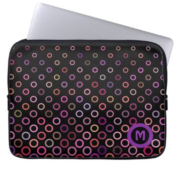 Monogram Trendy Colorful Circles On Black Laptop Sleeve by LouiseBDesigns at Zazzle