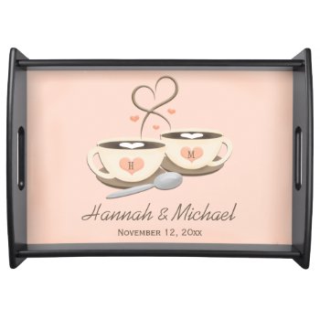 Monogrammed Coffee Cup Hearts Wedding Serving Tray by cutecustomgifts at Zazzle