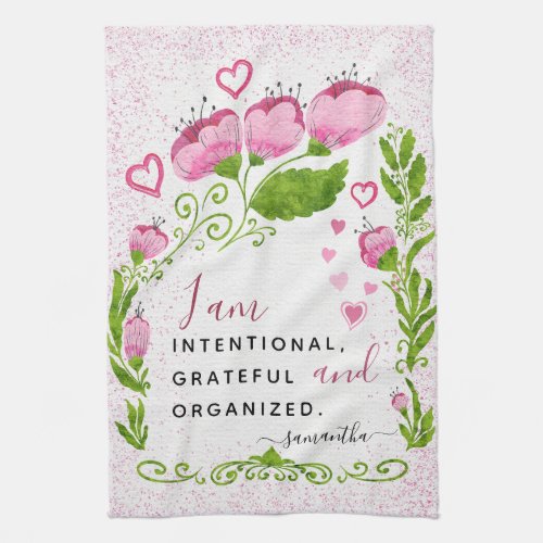 Monogrammed Custom Motivational Quote Pink Floral Kitchen Towel