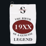 Monogrammed Father Birthday Legend Any Year Name Golf Towel<br><div class="desc">Fun any year "Birth Of A Legend" golf towel for that special dad. Add the year, name and initial as desired in the template fields creating a unique 40th, 50th, 60th or any birthday celebration accessory. Team this up with the matching gifts, party accessories, and clothing available in our store...</div>
