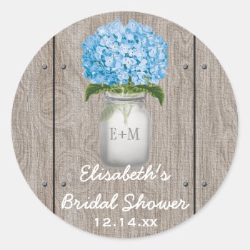 Monogrammed Mason Jar Blue Hydrangea Bridal Shower Classic Round Sticker by OccasionInvitations at Zazzle