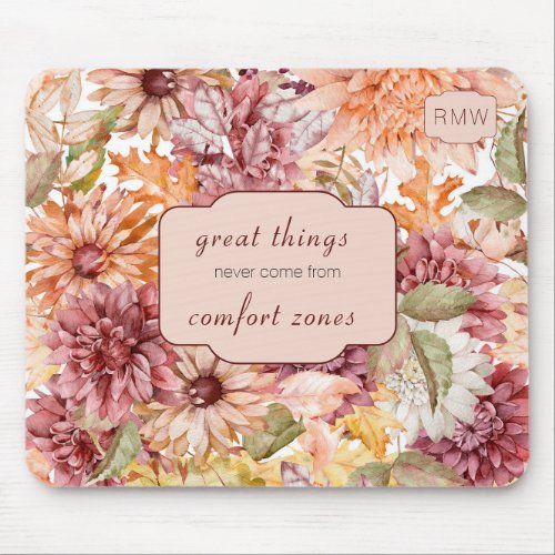 Monogrammed Motivational Quote Fall Flowers Mouse Pad