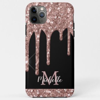 Monogrammed Rose Gold Glitter Drips On Black Iphone 11 Pro Max Case by storechichi at Zazzle