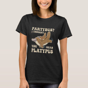 Monotreme Platypus Pun For A Platypus T-Shirt