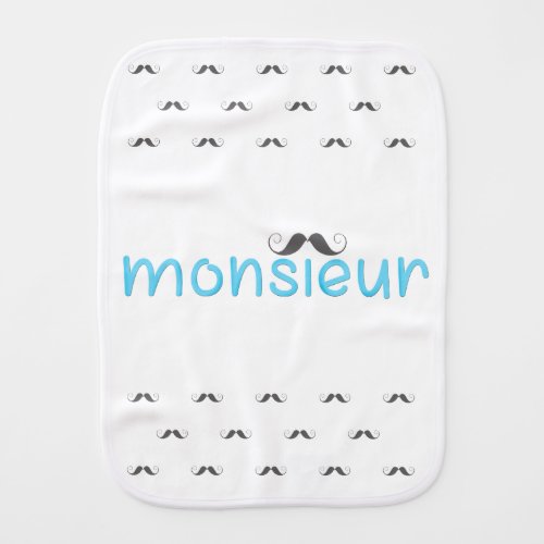 MONSIEUR Fun French Quote  Moustache _ Blue _ Burp Cloth