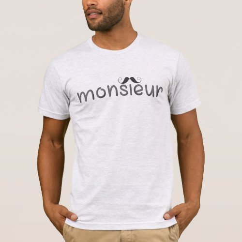 MONSIEUR _ Fun Typography Quote w Moustache T_Shirt