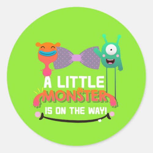 Monster Baby Shower _ Theyve Created a Monster Classic Round Sticker