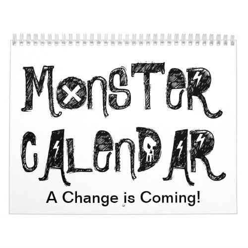 Monster Calendar  A Change is Coming Calendar