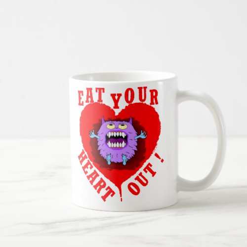 Monster Eat Your Heart Out Cute Valentines Day Coffee Mug