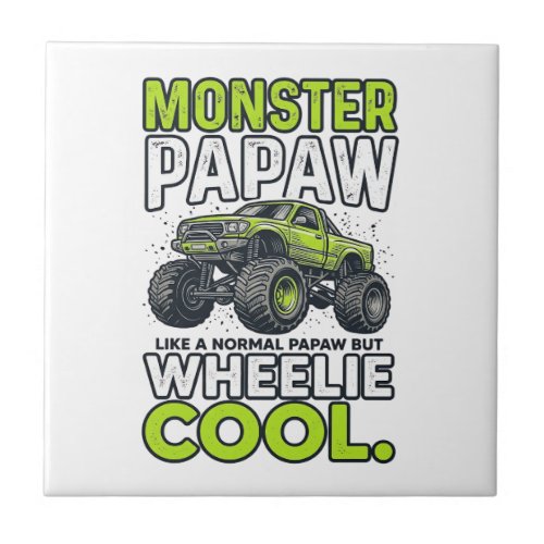 Monster Papaw Wheelie Cool Funny Monster Truck Des Ceramic Tile