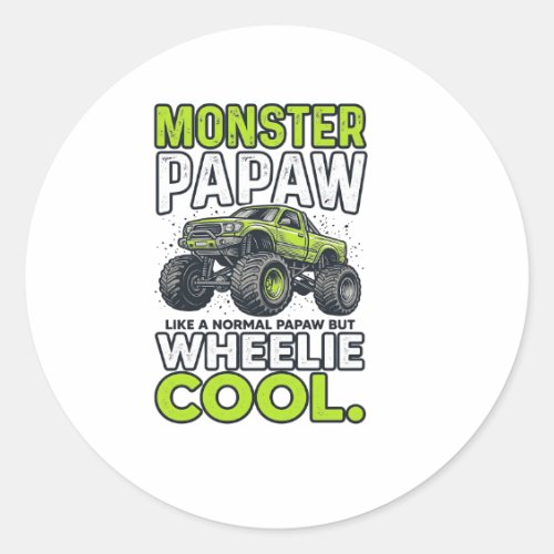 Monster Papaw Wheelie Cool Funny Monster Truck Des Classic Round Sticker