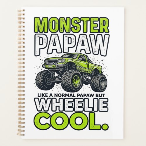 Monster Papaw Wheelie Cool Funny Monster Truck Des Planner