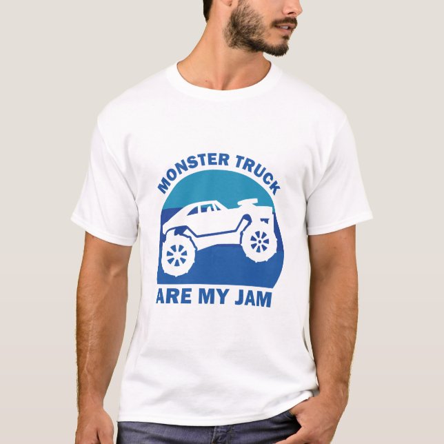 Monster Truck Are My Jam For Monster Truck T-Shirt (Front)