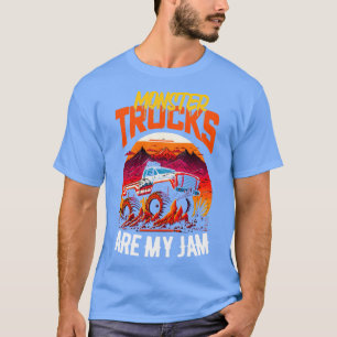 Monster Truck are my Jam Funny 6 T-Shirt
