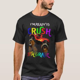 Monster Truck Boys I'm Ready To Crush 5th Grade T-Shirt