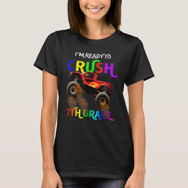 Monster Truck Boys I'm Ready To Crush 7th Grade T-Shirt (Front)