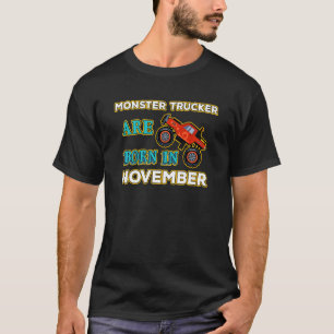 Monster Truck Crusher Jam Birthday Bday Born In No T-Shirt