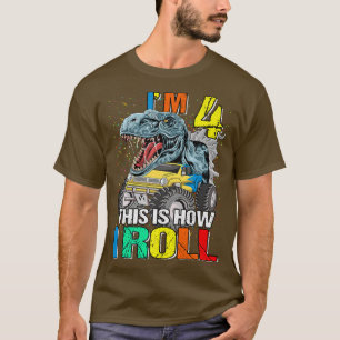 Monster Truck Dinosaur I'm 4 This is How I Roll  T-Shirt