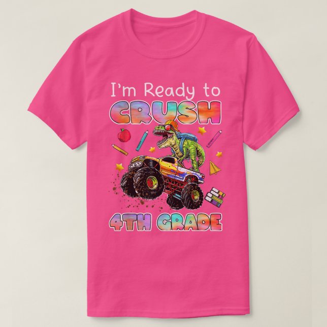 Monster Truck Dinosaur I'M Ready To Crush 4Th Grad T-Shirt (Design Front)