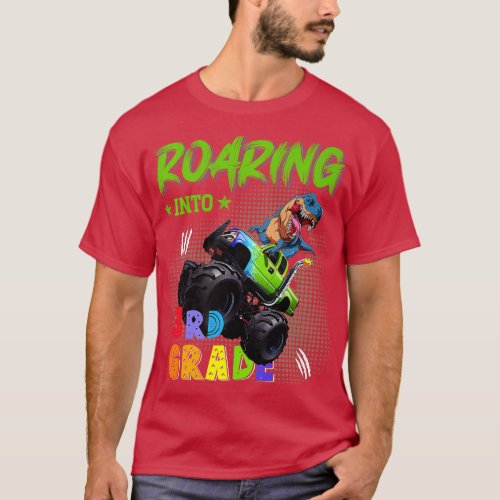 Monster Truck Dinosaur Roaring into 3rd Grade Back T_Shirt