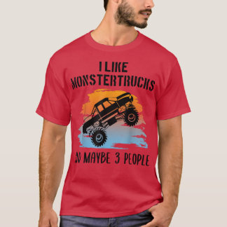 Monster truck driver cool saying off-road off-road T-Shirt