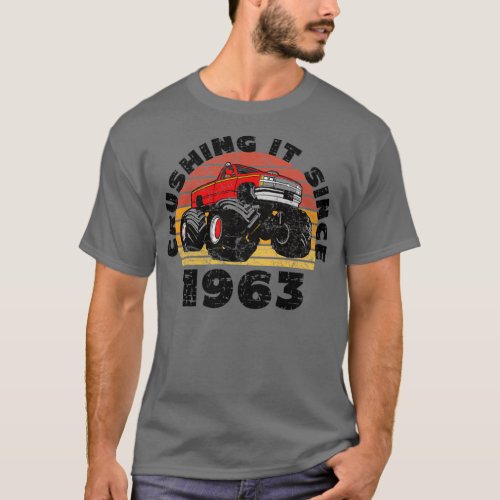 Monster Truck Driver Crushing It Since 1963 Birthd T_Shirt