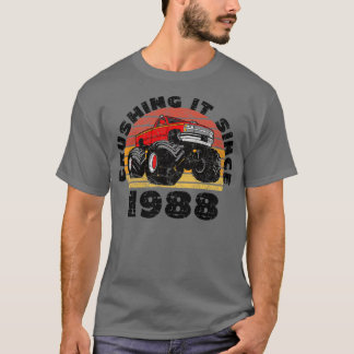 Monster Truck Driver Crushing It Since 1988 Birthd T-Shirt