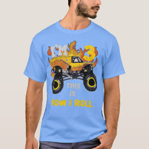Monster Truck Earthshaker ix27m 3 this is how i Ro T-Shirt
