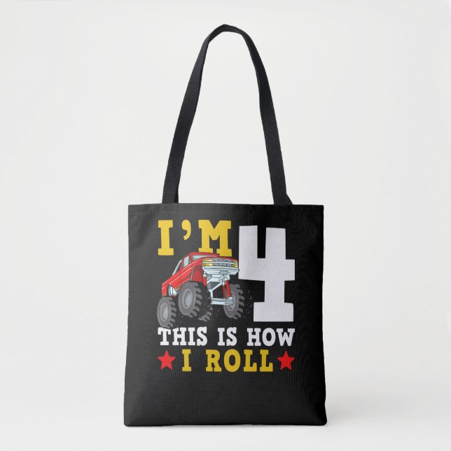 Monster Truck IM 4This Is How I Roll Birthday Tote Bag (Front)