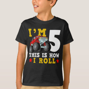 Monster Truck IM 5 This Is How I Roll Birthday T-Shirt
