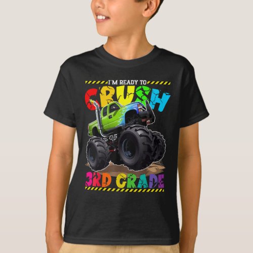 Monster Truck Im Ready To Crush 3rd Grade T_Shirt