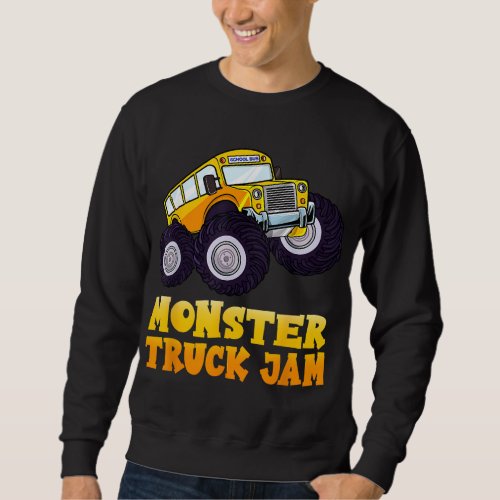 Monster Truck Jam School Bus Yellow Back To School Sweatshirt