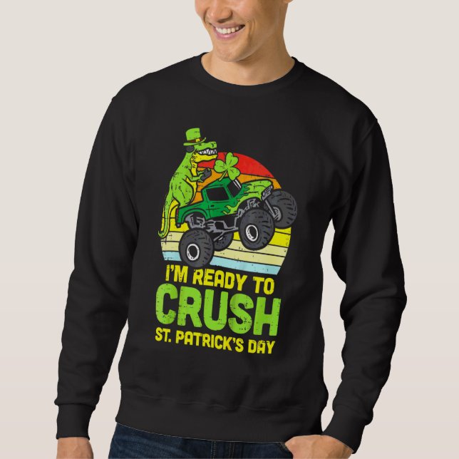 Monster Truck Ready Crush St Patricks Day Toddler  Sweatshirt (Front)