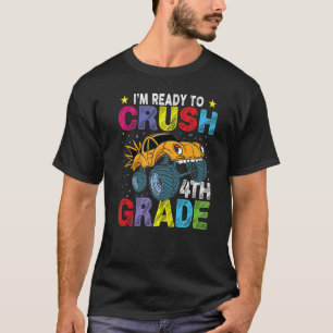 Monster Truck  Ready To Crush 4th Grade Back To Sc T-Shirt