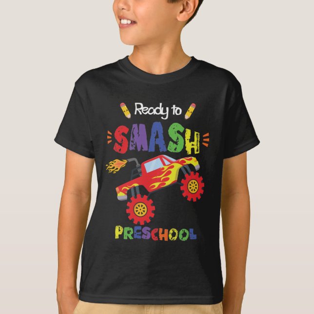 Monster Truck Ready to Smash Preschool First Day T-Shirt (Front)