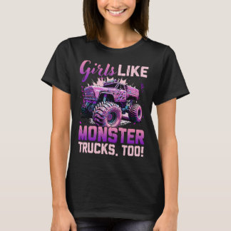 Monster Truck T Shirt Girls Like Monsters Too Birt