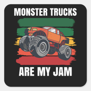 Monster Trucks Are My Jam Big Wheels Square Sticker