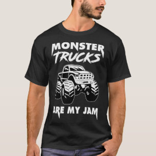 Monster Trucks Are My Jam Monster Trucks 10 T-Shirt