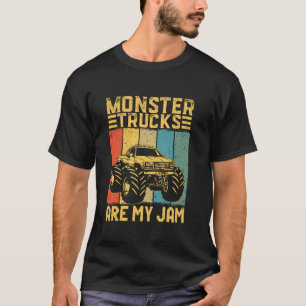 Monster Trucks Are My Jam Monster Trucks Lovers T-Shirt