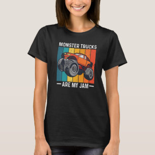 Monster Trucks Are My Jam Truck Driver Road King   T-Shirt