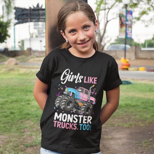 Monster trucks Girls Like Monster Monster T_Shirt