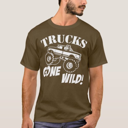 Monster Trucks Gone Wild 4x4 Off Road  T_Shirt