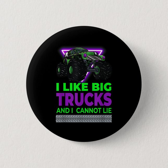 Monster Trucks - I Like Big Trucks And I Cannot Li Button (Front)