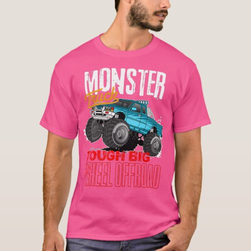 Monster Trucks Tough Big Wheel Offroad 4x4 3 T_Shirt