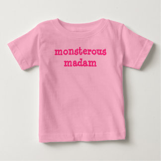 Monsterous Madam Baby T-Shirt