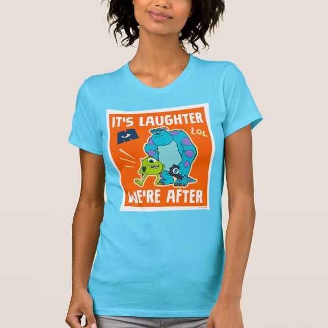 Monsters at Work | It's Laughter We're After T-Shirt (Front)