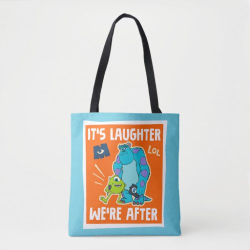 Monsters at Work  Its Laughter Were After Tote Bag