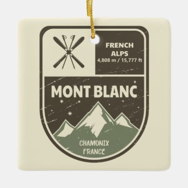 Mont Blanc French Alps Chamonix France  Ceramic Ornament