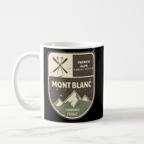 Mont Blanc French Alps Chamonix France Coffee Mug